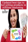 Updated best tips to hot selling products in affiliate marketing
