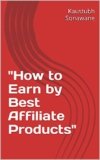 “How to Earn by Best Affiliate Products”