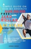 A Simple Guide On How We Generate Over 300,000 Free Buyer Traffic With Zero Dollar That Made Us $7,472.65 In Less Than 30 Days!: Best Ways to Generate … PLATFORM Without ANY Prior Investment