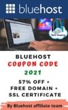Bluehost Webhosting Coupon Code 2021: 57% OFF + Free Domain + SSL Certificate (Bluehost – The Best Webhosting in 2021 and beyond ( WordPress Hosting ) Book 5)