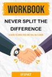 Workbook: Never Split the Difference