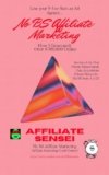 No BS Affiliate Marketing: Affiliate Marketing Crash Course from A to Z!