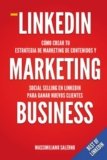 LinkedIn Marketing Business: Manual cómo crear tu estrategia de marketing de contenidos, venta social y generar auténticas relaciones comerciales y … DASKY” (Best of Linkedin) (Spanish Edition)