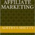 The Ultimate Guide to Affiliate Marketing: Increase Sales and Maximize ROI