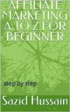 AFFILIATE MARKETING A TO Z FOR BEGINNER