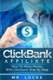 ClickBank Affiliate: How to make money with clickbank step by step (ClickBank Affiliate, Make Passive Income With ClickBank, How To Choose The Best Products To Promote In ClickBank)