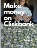 Make money on Clickbank: My strategy on how i made 500$ on clickbank